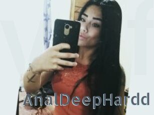 AnalDeepHardd