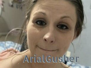 ArialGusher