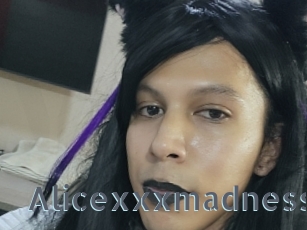 Alicexxxmadness