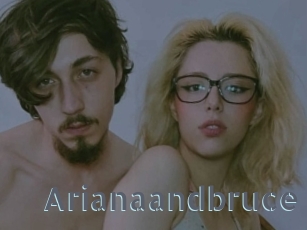 Arianaandbruce