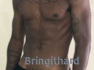 Bringithard