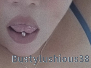 Bustylushious38