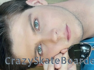 CrazySkateBoarder