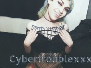 Cybertroublexxx