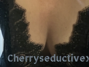 Cherryseductivex