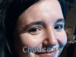 Chousexy