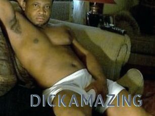 DICKAMAZING