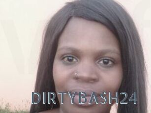 DIRTYBASH24