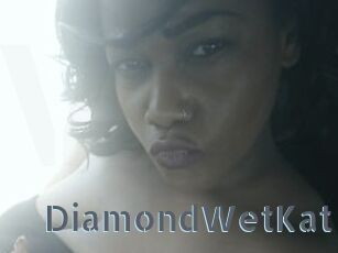 DiamondWetKat