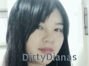 DirtyDianas