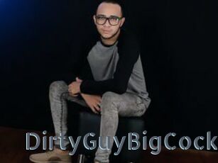 DirtyGuyBigCock