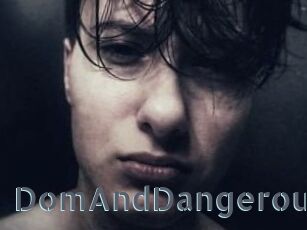 DomAndDangerous