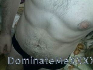 DominateMeXXXX