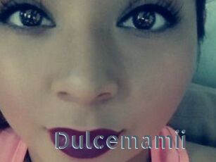 Dulcemamii