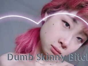 Dumb_Skinny_Bitch