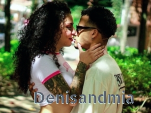 Denisandmia