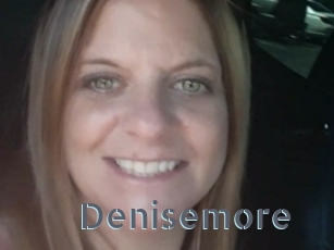 Denisemore