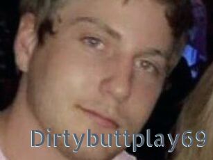 Dirtybuttplay69