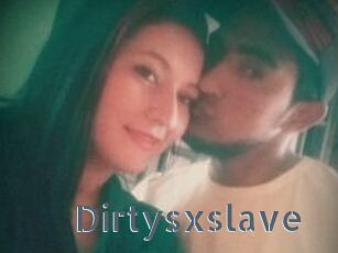 Dirtysxslave