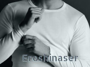 Eroshinaser