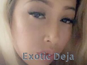 Exotic_Deja