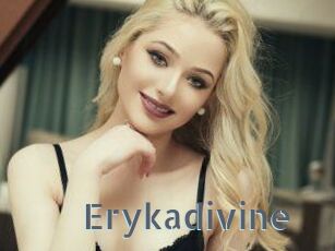 Erykadivine