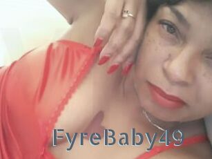 FyreBaby49