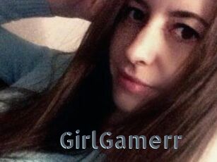 GirlGamerr