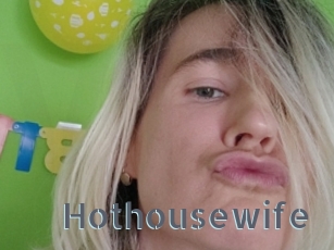 Hothousewife