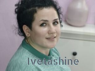 Ivetashine