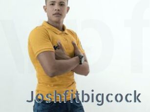 Joshfitbigcock