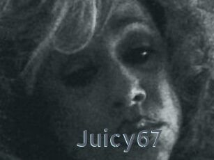 Juicy67