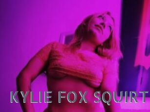 KYLIE_FOX_SQUIRTS