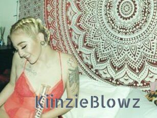 KiinzieBlowz