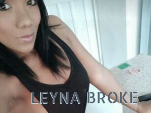 LEYNA_BROKE