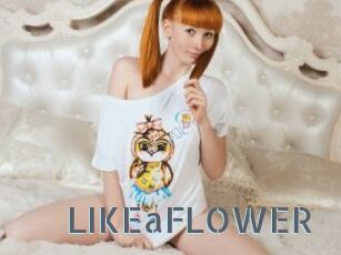 LIKEaFLOWER