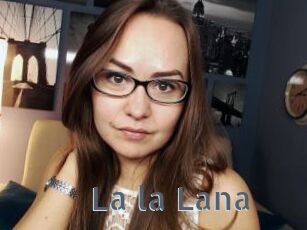 La_la_Lana