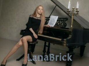 LanaBrick