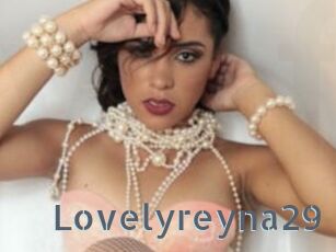 Lovelyreyna29