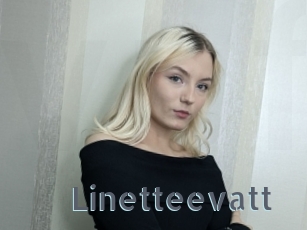 Linetteevatt