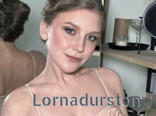 Lornadurston