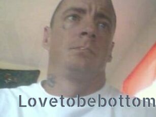 Lovetobebottom