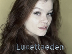 Lucettaeden