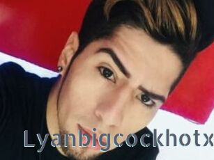 Lyanbigcockhotx