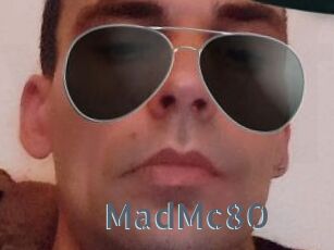 MadMc80