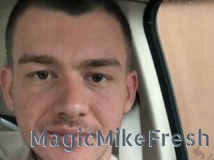 MagicMikeFresh