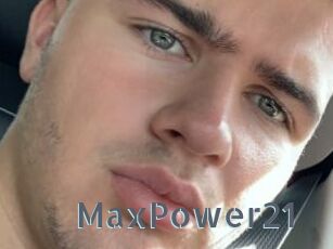 MaxPower21