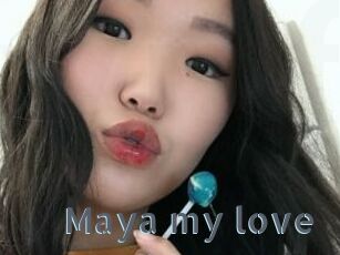 Maya_my_love