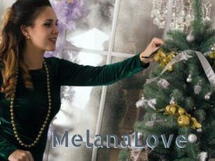 MelanaLove