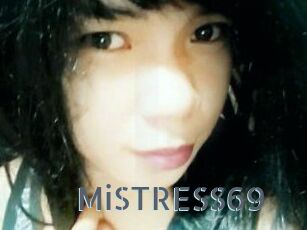 MiSTRESS69